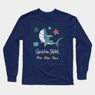 Grandma Shark Doo Doo Doo Long Sleeve T-Shirt